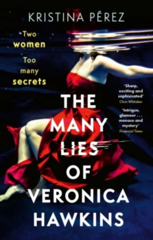 Image of The Many Lies of Veronica Hawkins : An addictive thriller with a shocking twist Paperback / softback
