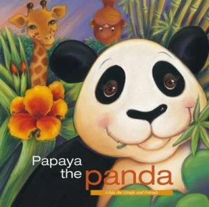 Image of Papaya the Panda by Lucie Papineau and Marisol Sarrazin Book