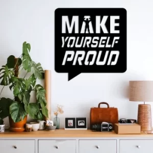 Image of Make Yourself Proud Black Decorative Metal Wall Accessory