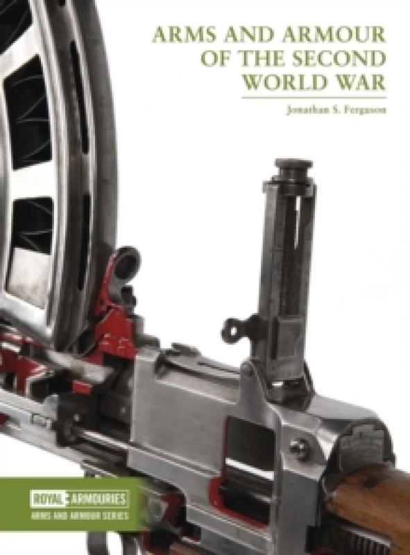 Image of Arms and Armour of the Second World War Paperback / softback