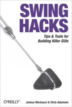 Image of Swing Hacks by Joshua Marinacci Paperback