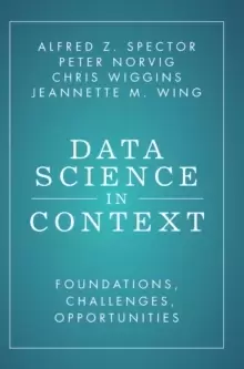 Image of Data Science in Context : Foundations, Challenges, Opportunities