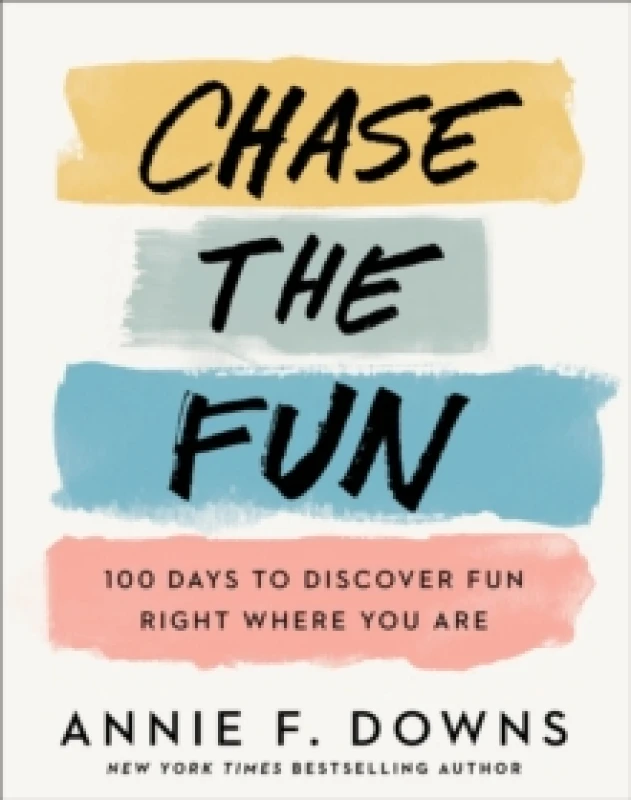 Image of Chase the Fun. Hardback. By Annie F Downs Books
