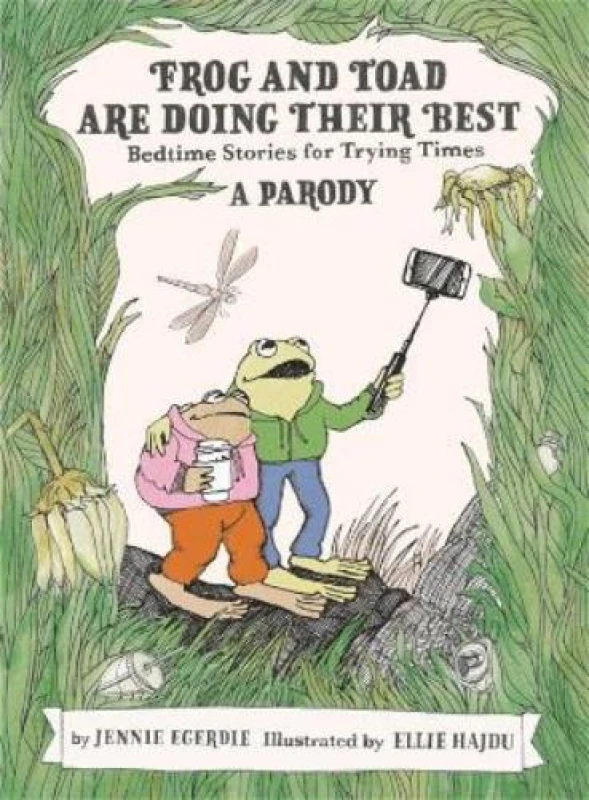 Image of frog and toad are doing their best bedtime stories for trying times 9780762478460