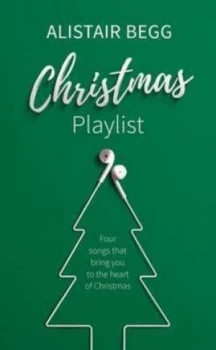 Image of Christmas Playlist by Alistair Begg Paperback