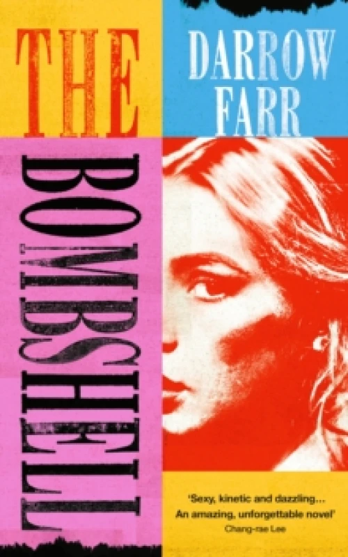 Image of The Bombshell : 'Sexy, kinetic, dazzling... Unforgettable' Hardback