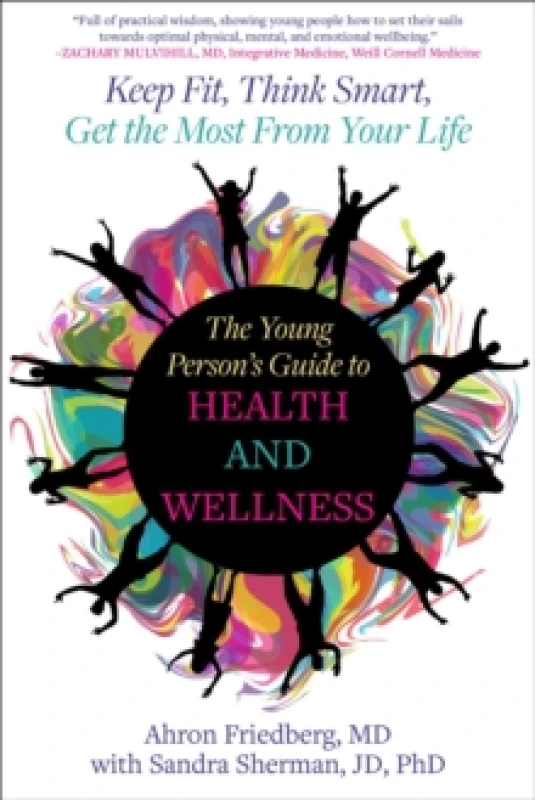 Image of The Young Person's Guide to Health and Wellness : Keep Fit, Think Smart, Get the Most from Your Life Paperback / softback