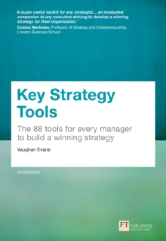 Image of Key Strategy Tools : 88 Tools for Every Manager to Build a Winning Strategy Paperback / softback