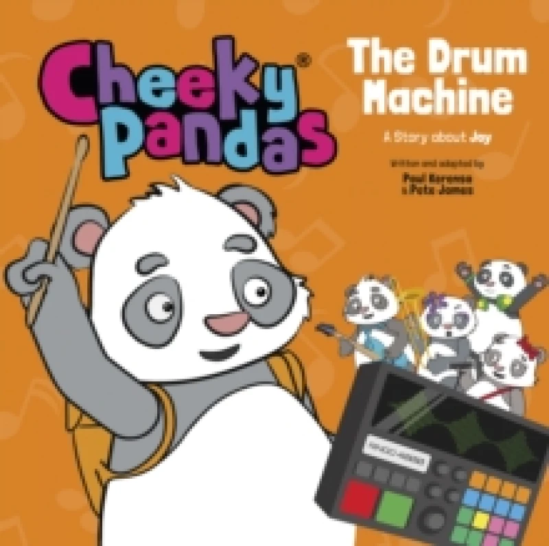 Image of Cheeky Pandas: The Drum Machine : A Story about Joy Hardback