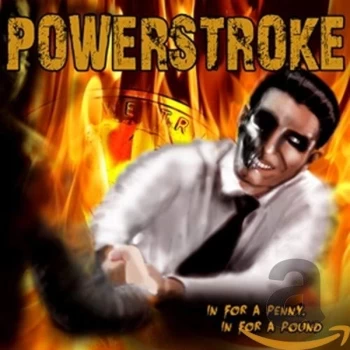 Image of Powerstroke - In for a Penny, in for a Pound CD