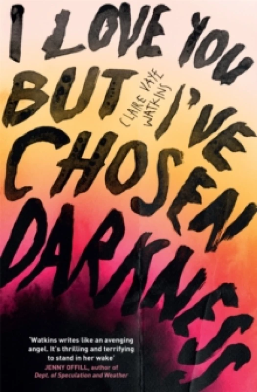 Image of I Love You But I've Chosen Darkness Paperback / softback