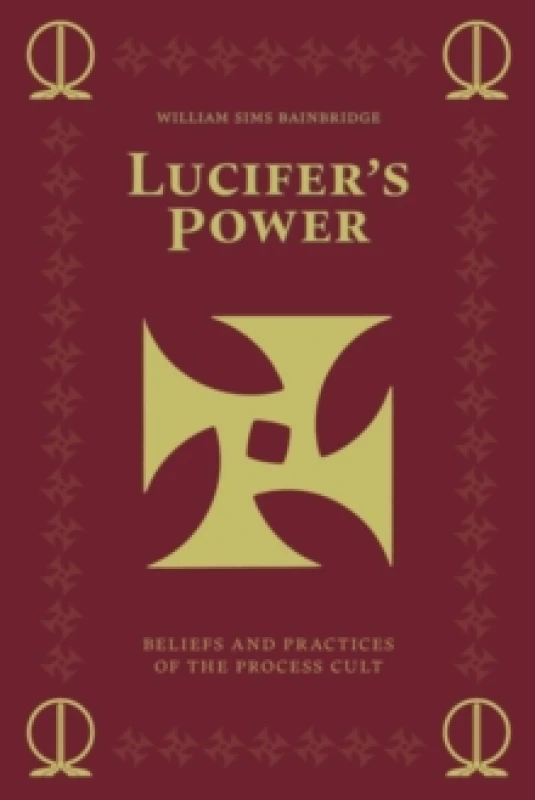 Image of Lucifer's Power : Beliefs and Practices of the Process Cult Paperback / softback