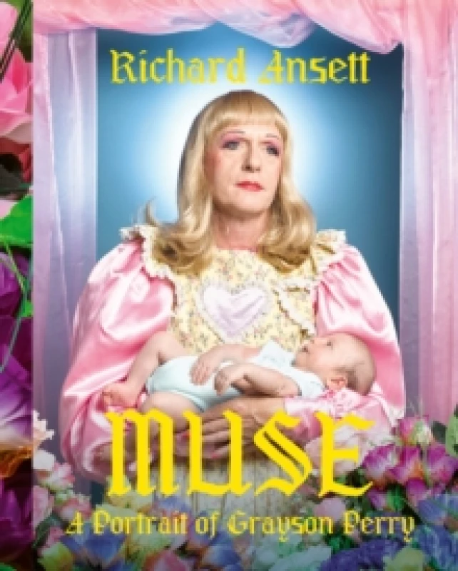 Image of MUSE : A Portrait of Grayson Perry Hardback
