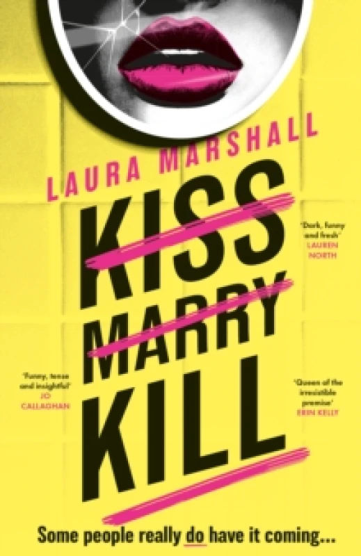 Image of Kiss Marry Kill : the gripping new thriller from the #1 bestseller Hardback