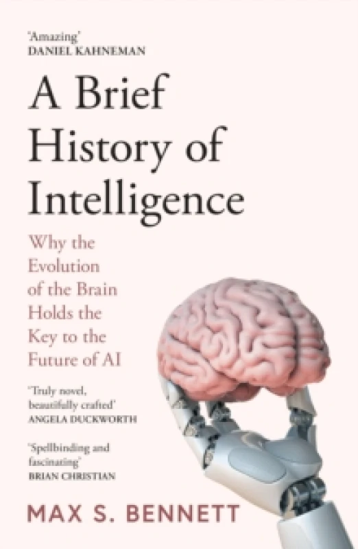 Image of A Brief History of Intelligence. Paperback. By Max S Bennett Books