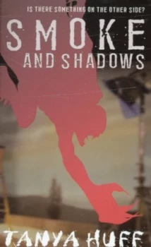 Image of Smoke and Shadows by Tanya Huff Paperback
