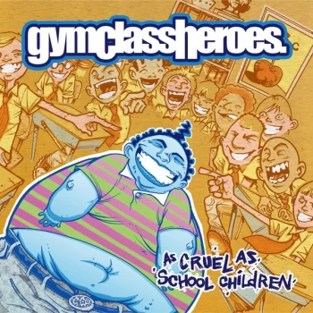 Image of Gym Class Heroes - As Cruel As School Children Vinyl