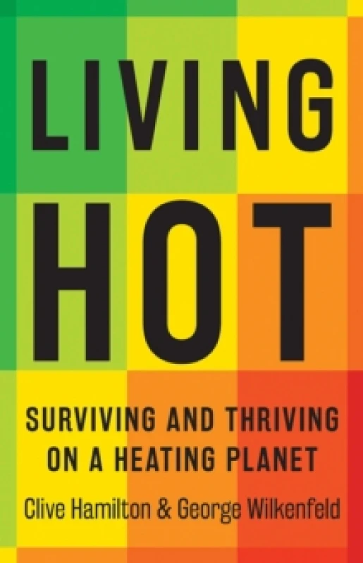 Image of Living Hot : Surviving and Thriving on a Heating Planet Paperback / softback