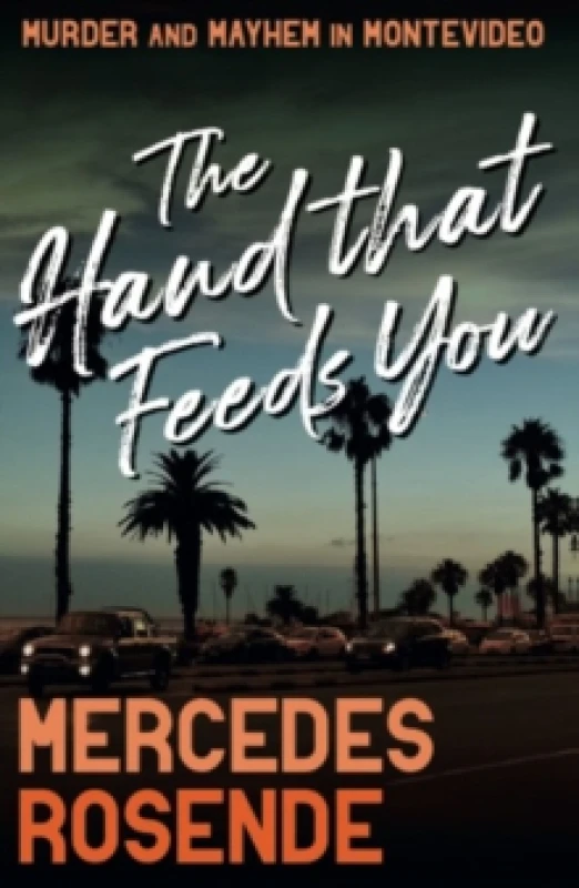 Image of The Hand That Feeds You Paperback / softback