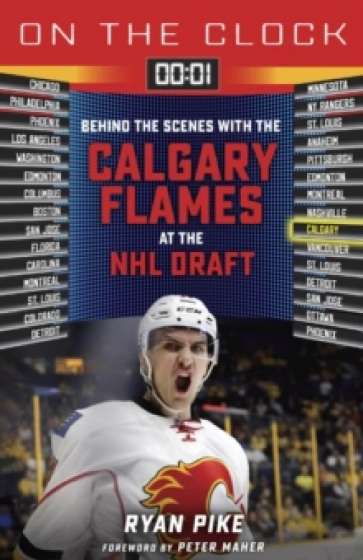 Image of On the Clock: Calgary Flames : Behind the Scenes with the Calgary Flames at the NHL Draft Paperback / softback
