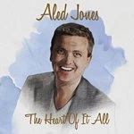 Image of Aled Jones - The Heart Of It All (Music CD)
