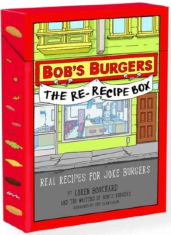 Image of Bob's Burgers The Re-Recipe Deck. Hardback. By Loren Bouchard Loren, Alvin Cailan Alvin Books