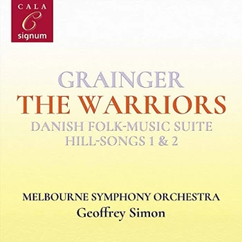 Image of Melbourne Symphony Orchestra - Grainger: The Warriors/Danish Folk-music Suite/Hill-songs 1 & 2 CD