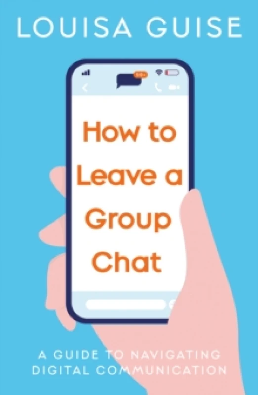 Image of How to Leave a Group Chat Paperback / softback