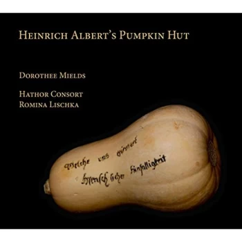 Image of Dorothee Mields - Heinrich Alberts Pumpkin Hut CD