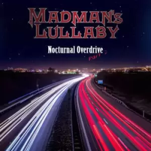 Image of Nocturnal Overdrive Part 2 by Madman's Lullaby CD Album
