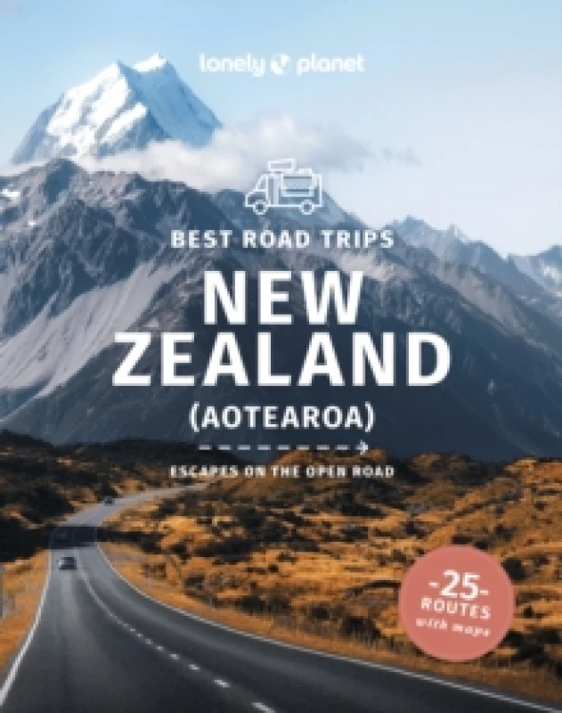 Image of Lonely Planet Best Road Trips New Zealand : Detailed Itineraries Travel Like a Local Insider Tips Covers Marlborough, Bay of Islands, Milford So