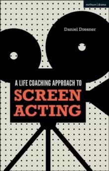 Image of A Life-coaching Approach to Screen Acting