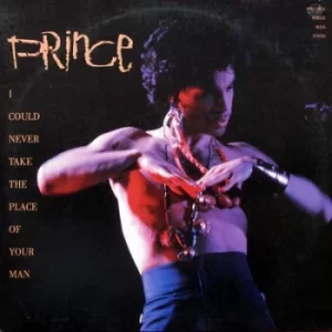 Image of I Could Never Take the Place of Your Man by Prince Vinyl Album