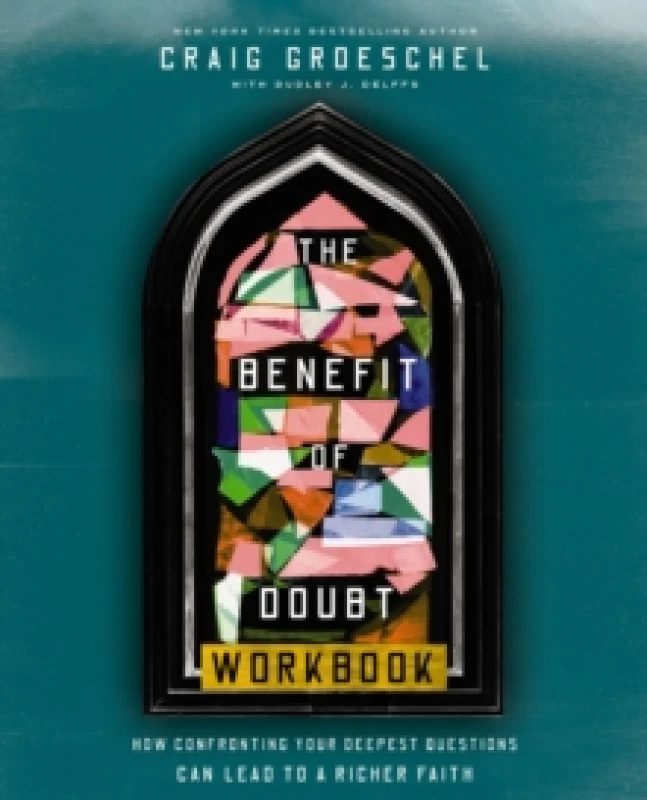 Image of The Benefit of Doubt Workbook. Paperback. By Craig Groeschel, Dudley Delffs Books