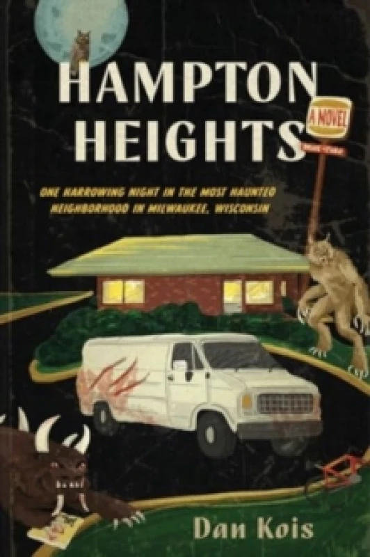 Image of Hampton Heights. Paperback. By Dan Kois Books