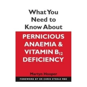 Image of What You Need to Know About Pernicious Anaemia and Vitamin B12 Deficiency