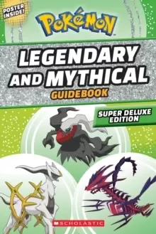 Image of Legendary and Mythical Guidebook: Super Deluxe Edition