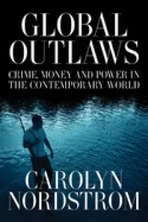 Image of global outlaws crime money and power in the contemporary world