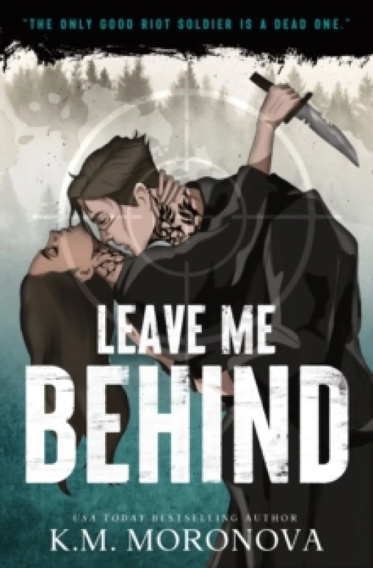Image of Leave Me Behind : A Standalone Dark Military Romance with Enemies to Lovers Drama Paperback / softback