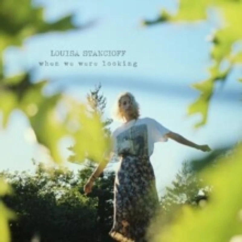 Image of Louisa Stancioff - When We Were Looking [CD / Album] Music CDs - Music CD