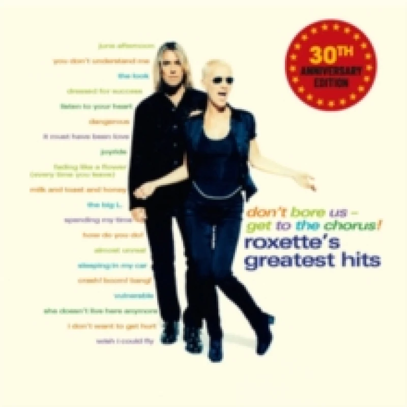 Image of Don't Bore Us - Get to the Chorus!: Roxette's Greatest Hits (30th Anniversary Edition) CD / Album