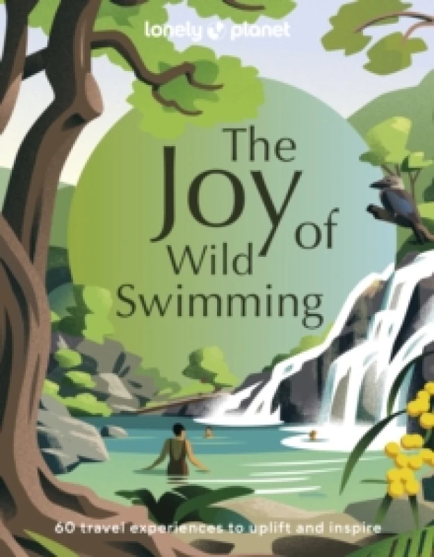 Image of Lonely Planet The Joy of Wild Swimming Hardback