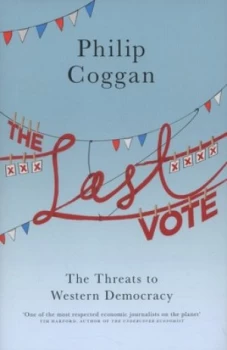 Image of The Last Vote by Philip Coggan Hardback