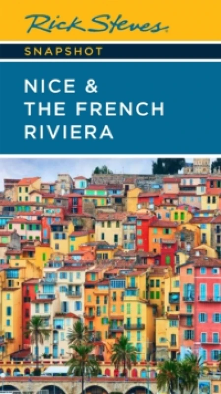 Image of Rick Steves Snapshot Nice & the French Riviera (Third Edition) Paperback / softback