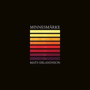Image of Mats Erlandsson - Minnesm&auml;rke Vinyl