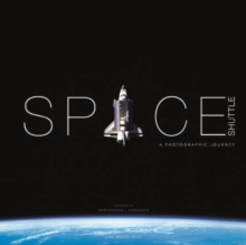 Image of Space Shuttle: A Photographic Journey Hardback