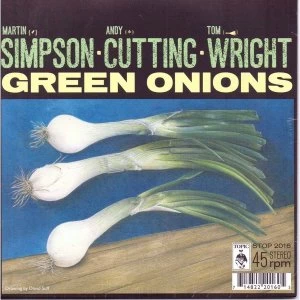 Image of Martin Simpson & Friends - Green Onions / Willie Taylor (7") Vinyl