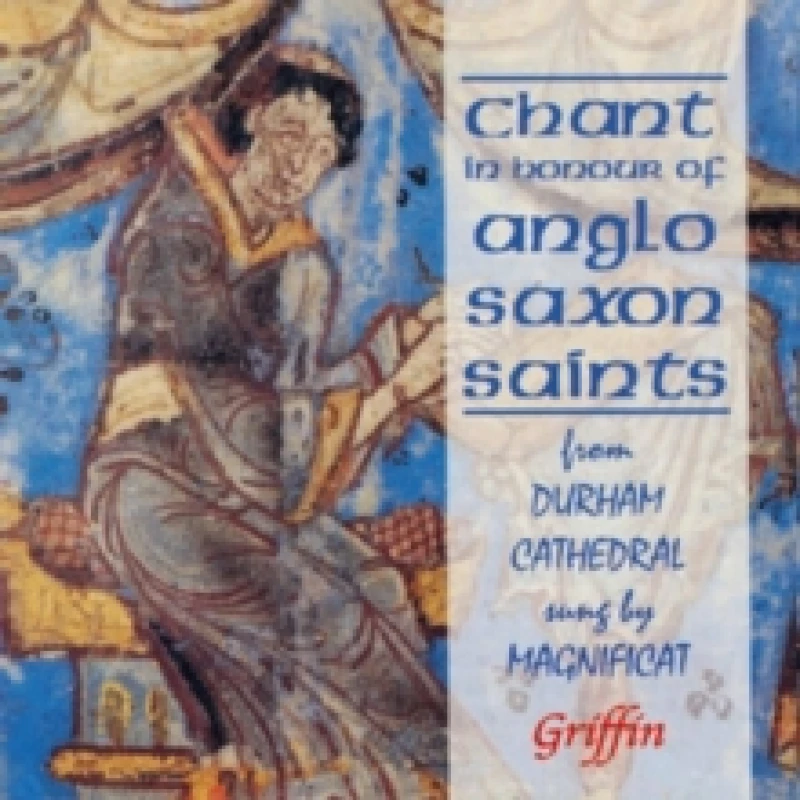 Image of Chant of Anglo-Saxon Saints (From Durham Cathedral) CD / Album