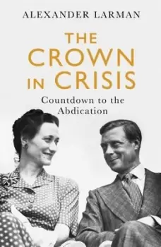 Image of The crown in crisis - Alexander Larman - Paperback - Used