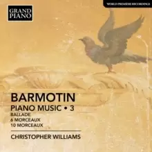 Image of Barmotin: Piano Music: Ballade/6 Morceaux/10 Morceaux